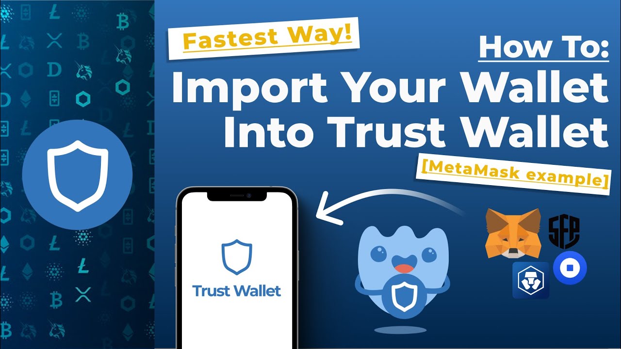 How To Import Your Wallet Into Trust Wallet