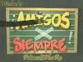 AMIGOS X SIEMPRE OPENING FULL SOUNDRACK