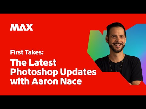 First Takes: Exploring the Latest Photoshop Updates with Aaron Nace