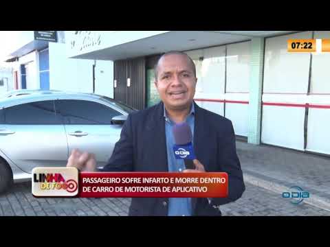 LINHA DE FOGO 23 04 2020 PASSAGEIRO SOFRE INFARTO E MORRE DENTRO DE CARRO DE MOTORISTA DE APLICATIVO