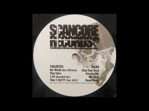 Violentus / Voldo - Our World [SCAN-XX1]
