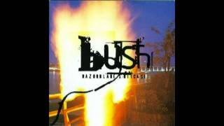 Bush - Bone Driven