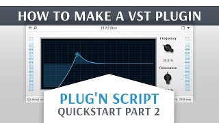 Video thumbnail for How to make a VST plugin / Plug'n Script Quickstart Pt. 2 by LetiMix