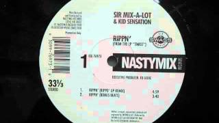Sir Mix A Lot - Rippin&#39; ( Rippd&#39; Up Remix )