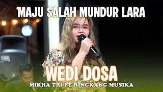 Download lagu WEDI DOSA - MIKHA TRI FT RINGKANG MUSIKA mp3