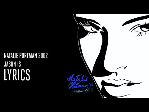 Natalie Portman 2002 - Jason Is