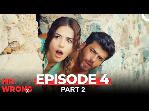 Mr. Wrong Episode 4 Part 2