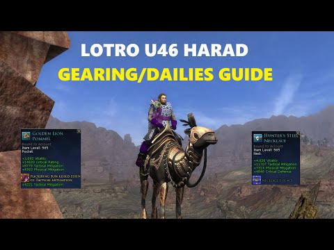 LOTRO: U46 Harad Gearing/Dailies Guide - Gearing pre-instances