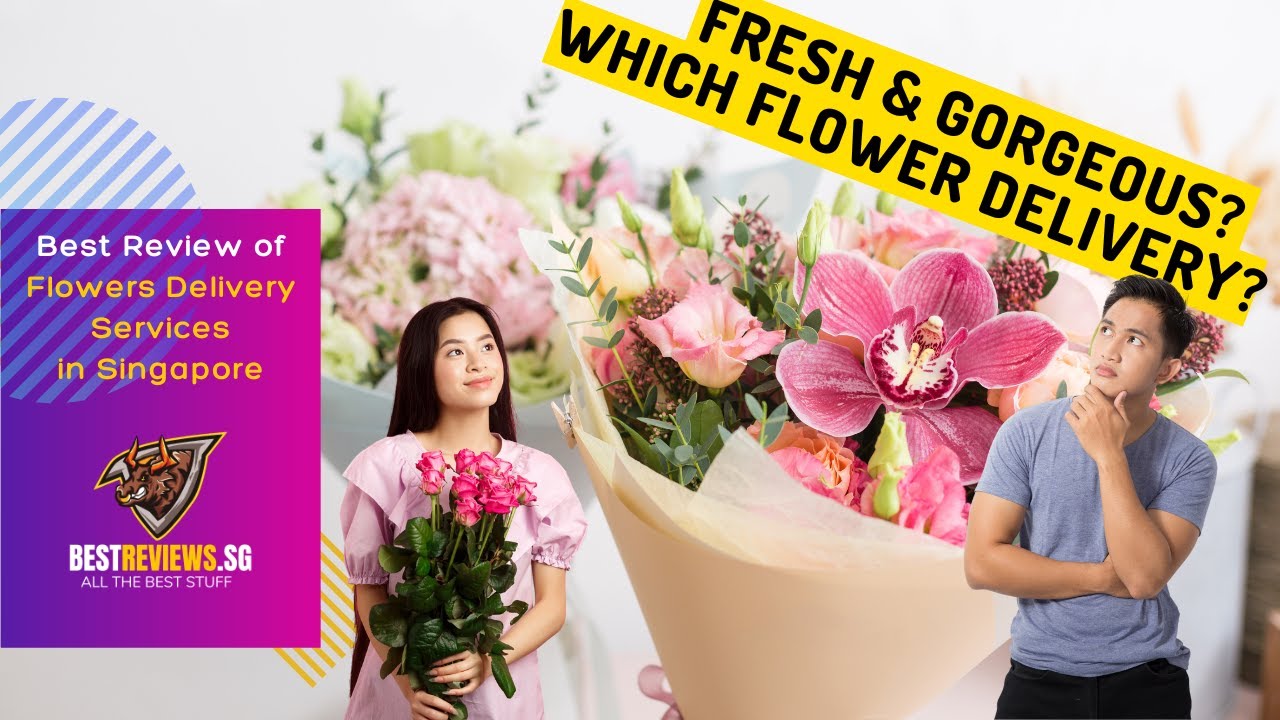 Best Flower Delivery Services in Singapore - Cheap and Good