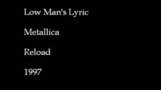 Metallica - Low Man&#39;s Lyric