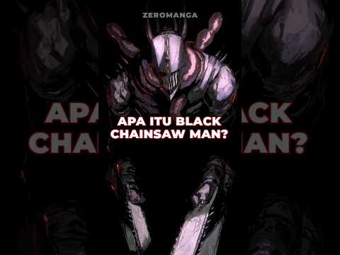 BLACK CHAINSAW MAN💀 #shorts #csm