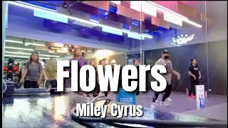 Flowers | Miley Cyrus |Live Class | Mixxedfit