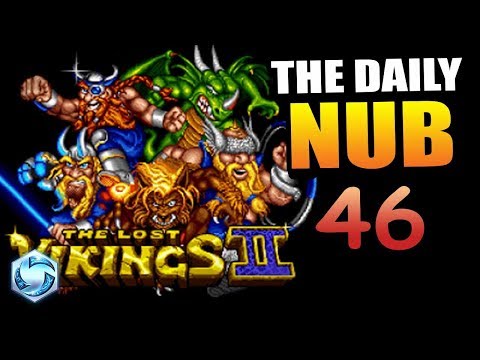 The Lost Vikings! // The Daily Nub 46