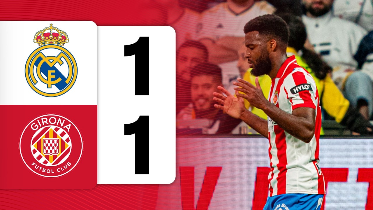 REAL MADRID 1-1 GIRONA FC | LALIGA EA SPORTS 2025/26 J31 | GIRONA FC