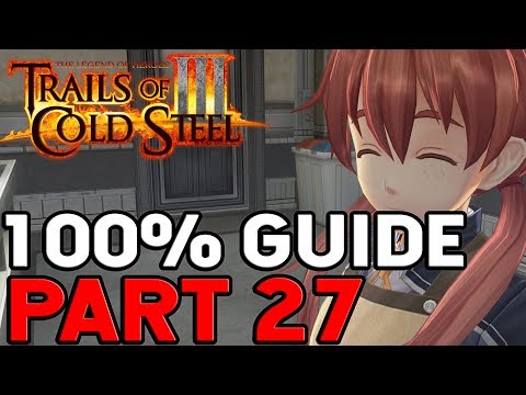 The Legend of Heroes Trails of Cold Steel 3 100% Walkthrough Part 27 Chapter 3 Free Day