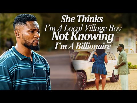 She Thinks I'M A Poor Village Boy Nt Knowin I'm Jst Pretending 2Know How Much She Love Me (2025Trend