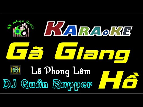 Karaoke - Gã Giang Hồ Remix 2022 - Lã Phong Lâm ft DJ Quân Rapper