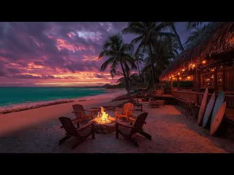 Island Nights | Sunset on the Coast | Fire & Ocean Sounds