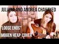 "Loose Ends" - Imogen Heap Cover