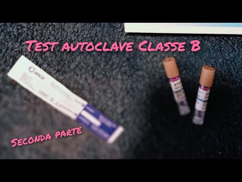 TEST DELLE SPORE,TEST MULTIPARAMETRO.                     TEST AUTOCLAVE: SECONDA PARTE