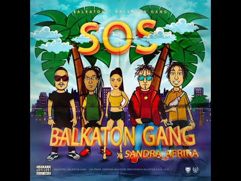 Balkaton Gang (Rasta, Alen Sakić, Bula Adriano) x Sandra Afrika - SOS - SPEEDUP