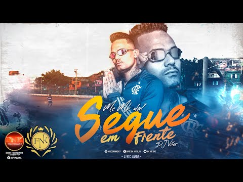 🔵 Mc Mk da7 - Segue em Frente  { Lyric Video Oficial } Fnk Produtora