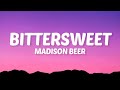 Madison Beer - bittersweet (Lyrics)