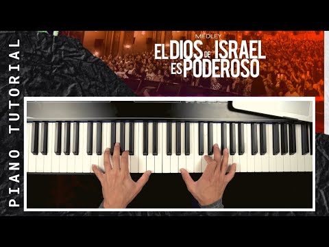 El Dios de Israel es Poderoso | Medley | Fuego 2 [Tutorial Piano]