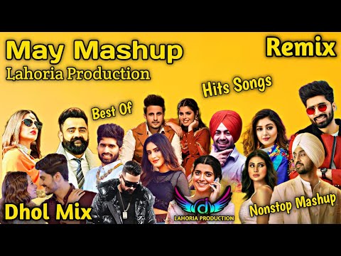 May Mashup Dhol Mix Dj Lakhan by Ft Lahoria Production New Punjabi Song 2025 DJ Mashups 2025