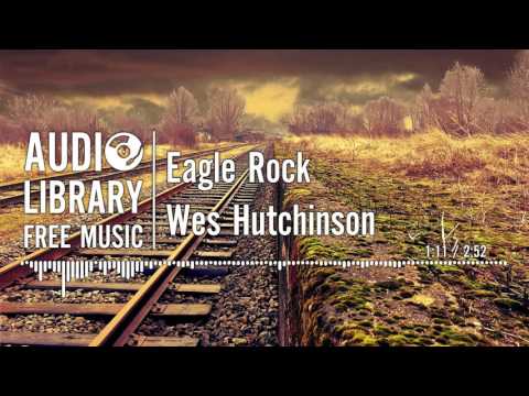 Eagle Rock - Wes Hutchinson