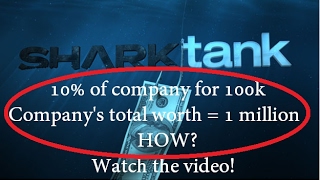 How to calculate total worth of a company - Shark Tank