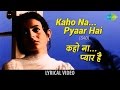 Kaho Na Pyar Hai Sad With Lyrics कहो ना प्यार है सैड गाने क�