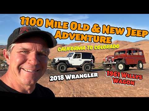 Dirt Daily. 1100 Mile Jeep Trip with a Willys and a Wrangler