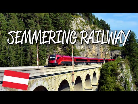 Semmering Railway - UNESCO World Heritage Site