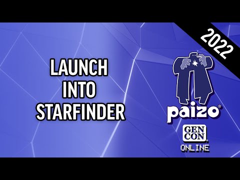 Gen Con 2022: Launch Into Starfinder