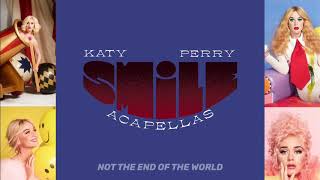Not the End of the World - Katy Perry (Acapella)