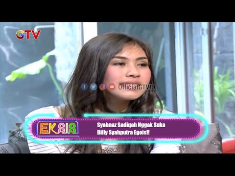 Syahnaz Sadiqah Nggak Suka Billy Syahputra Egois!! | EKSIS | EPS 38 (2/4)