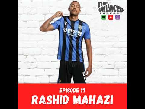 Rashid Mahazi: "Finding Purpose” #17 - The Unlaced Podcast with Jake Barker-Daish