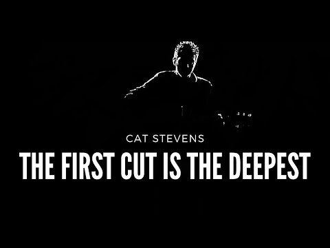 THE FIRST CUT IS THE DEEPEST - CAT STEVENS - ACOUSTIC COVER