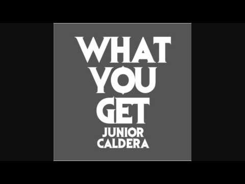 Junior Caldera - The Way / What You Get Remix