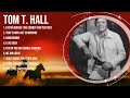 T O M T H A L L Best Classic Country Songs Ever Greatest Old Country Music Hits