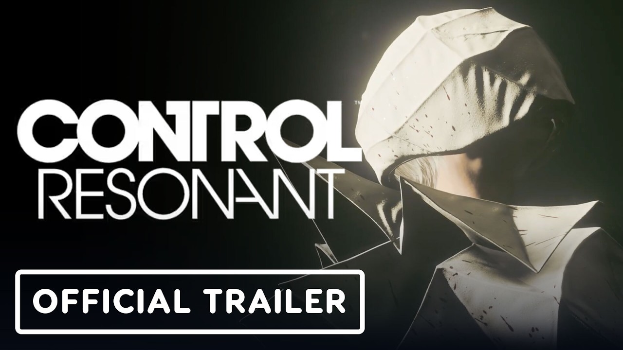 CONTROL Resonant — Gameplay Trailer