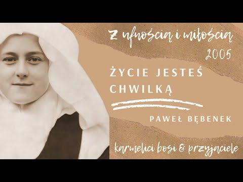 Życie jesteś chwilą - Paweł Bębenek