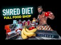 What I Eat To Get SHREDDED! | Full Food Grocery Haul Breakdown (THIS WILL SURPRISE YOU!)