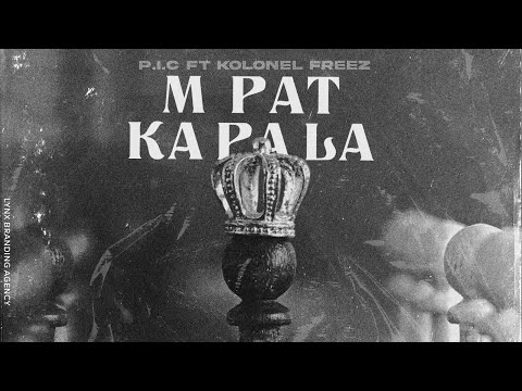 M'PAT KA PA LA - PIC257 Feat Kolonel Freez