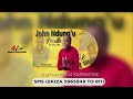 John Ndungu Moridikai Official Audio Sms Skiza 5965948 To 811