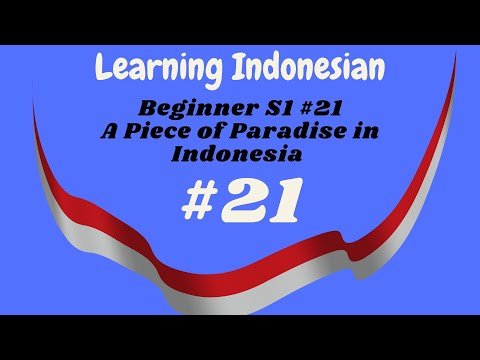 Learning Indonesian Language for Beginner S1 #21 A Piece of Paradise in Indonesia