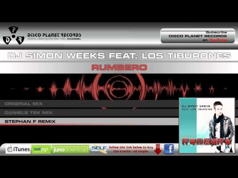 Dj Simon Weeks feat. Los Tiburones - Rumbero (Stephan F Remix Edit)