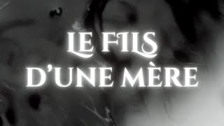 LE FILS D'UNE MÈRE Music Video