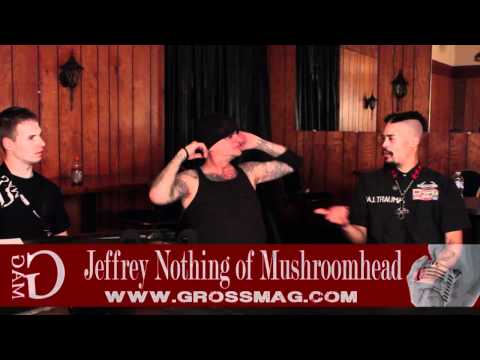 Jeffrey Nothing of Mushroomhead - Gross Magazine interview